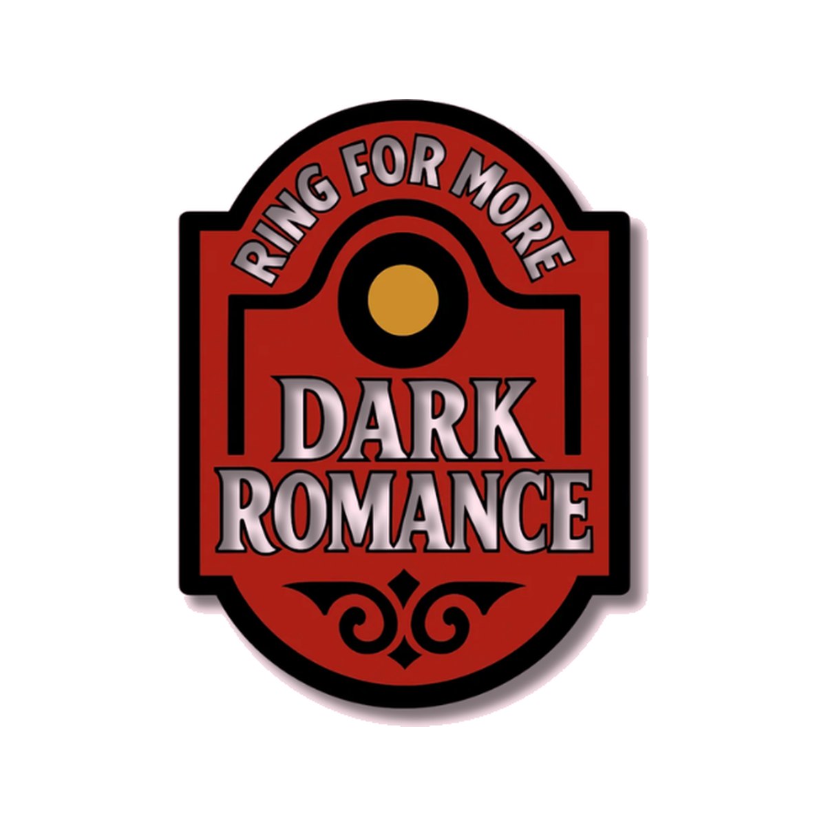 Ring for More Dark Romance Enamel Pin on a white background