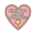 Ring for More Romance Enamel Pin on a white background
